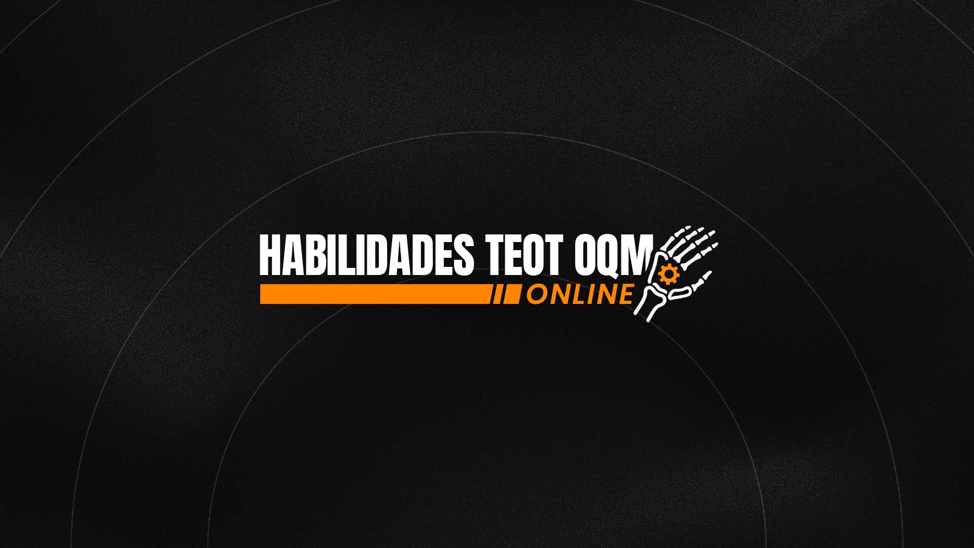 Teot Curso Habilidades TEOT - OrtopediaOQM